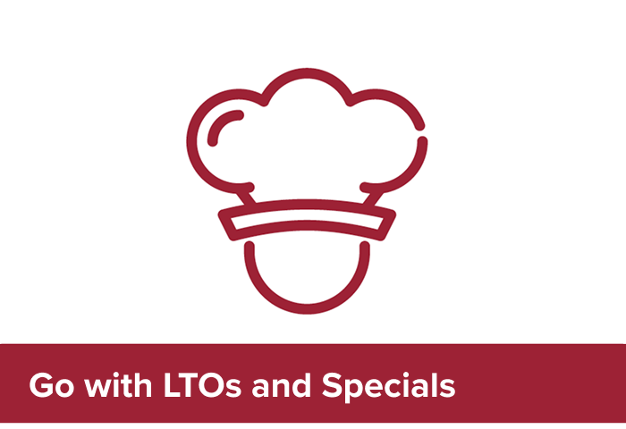 Go with LTOs and Specials