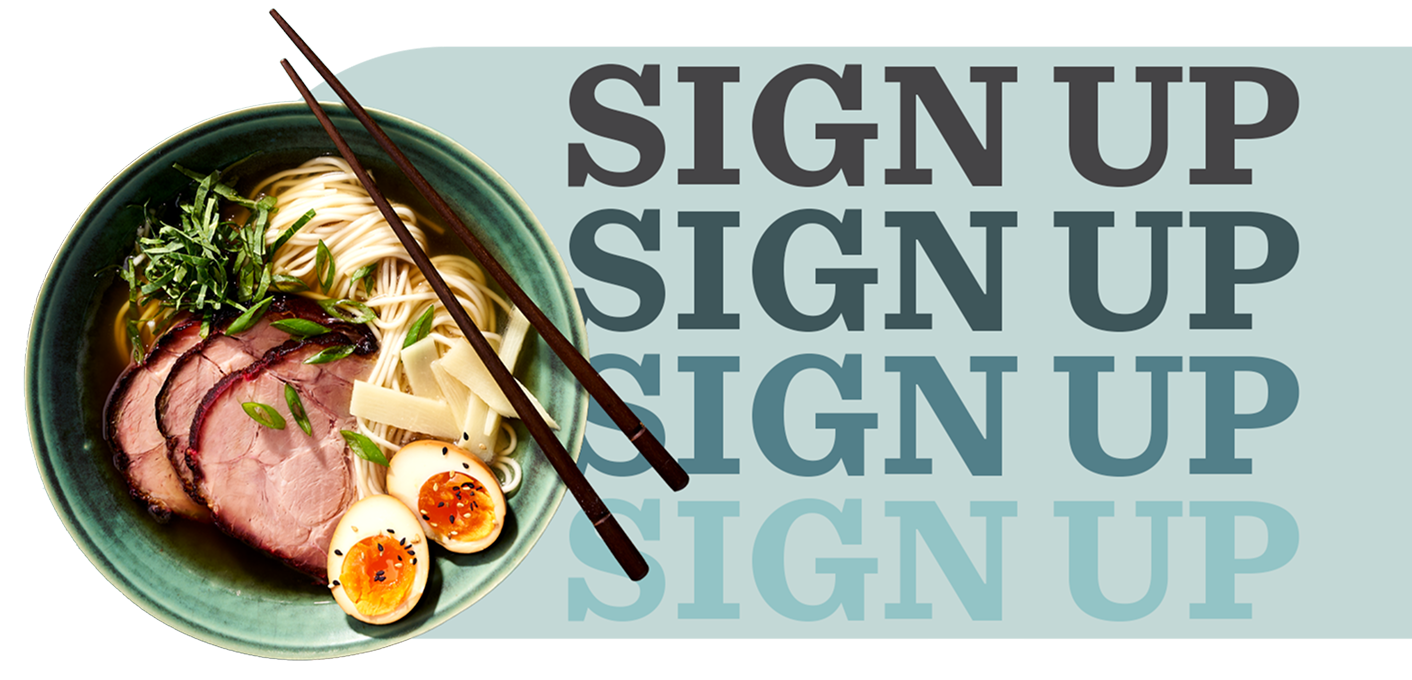 ramen bowl with "Sign Up"