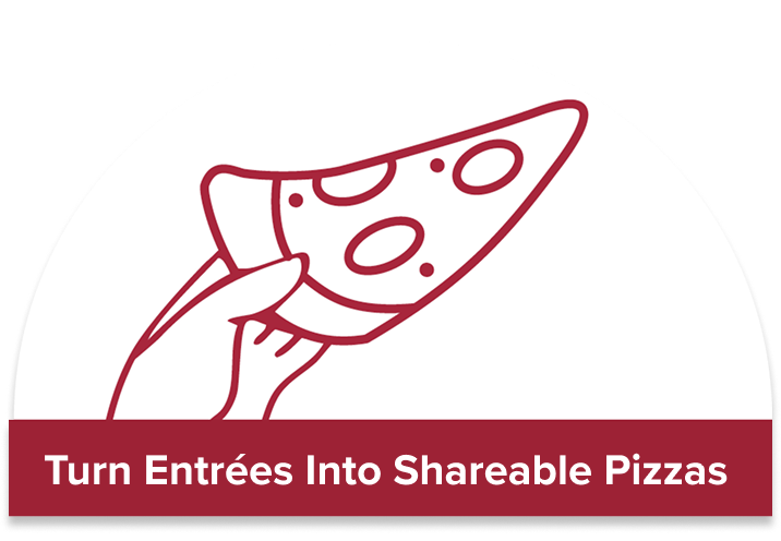 Turn entrees into shareable pizzas