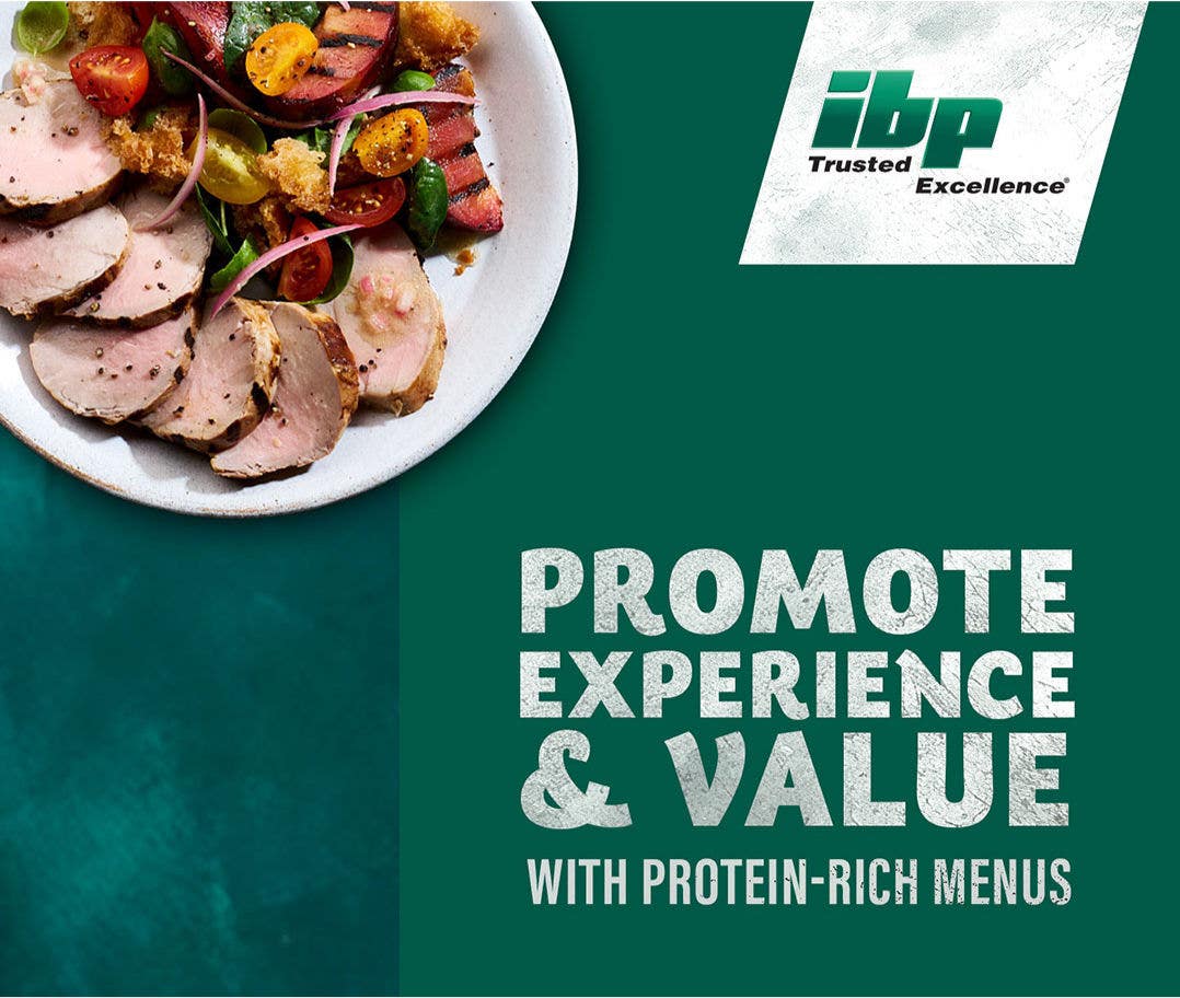 PROMOTE EXPERIENCE & VALUE WITH PROTEIN-RICH MENUS